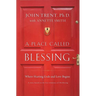 A Place Called Blessing: Where Hurting Ends and Love Begins