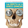 The Death of a Disco Dancer