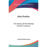 John Pember: The History Of The Pember Family In America