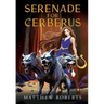 Serenade for Cerberus