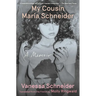 My Cousin Maria Schneider: A Memoir