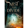 Mist and Divide: Deluxe Limited Edition