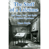 The Stuff of a Lifetime: Self, Sense, Soul, and Spirit in Human Experience