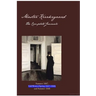 Master Kierkegaard: The Complete Journals: Summer 1847, Fall / Winter / Spring 1847-1848, and Summer 1848