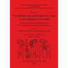 Volume II. The Bronze Age and Early Iron Age in the Margiana Lowlands: Facts and methodological proposals for a redefinition of the research strategie