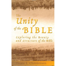 The Unity of the Bible: Exploring the Beauty and Structure of the Bible