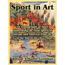 Sport in Art: An Iconography of Sport Illustrating the Field Sports of Europe and America from the 15th to the End of the 18th Centu