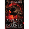 Already Comes Darkness: The Song of the Ash Tree - Third Edda