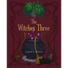 The Witches Three