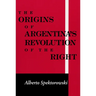 Origins of Argentina's Revolution of the Right