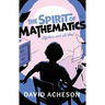The Spirit of Mathematics: Algebra and All That