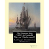 The Phantom Ship (1839), by Frederick Marryat (Gothic novel ): Captain Frederick Marryat
