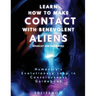 Learn How to Make Contact with Benevolent Aliens