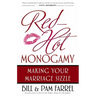 Red-Hot Monogamy: Making Your Marriage Sizzle