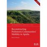Reconstructing Prehistoric Communities' Mobility in Apulia