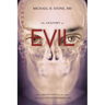 Anatomy of Evil