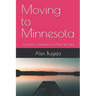 Moving to Minnesota: Your guide to relocating to the North Star State