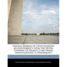 Federal Bureau of Investigation: Accountability Over the Hipaa Funding of Health Care Fraud Investigations Is Inadequate