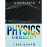 Physics for Class 12th: Cbse Board