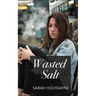 Wasted Salt