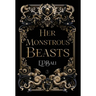 Her Monstrous Beasts