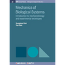 Mechanics of Biological Systems: Introduction to mechanobiology and experimental techniques