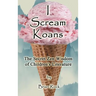 I Scream Koans: The Secret Zen Wisdom of Children's Literature
