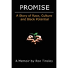 Promise - A Story of Race, Culture and Black Potential