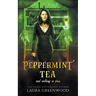 Peppermint Tea And Nothing Is Free