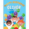 Oliver's Birthday Coloring Book: Customized Book Created Just For You