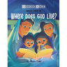 Where Does God Live?