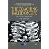 The Coaching Kaleidoscope: Insights from the Inside