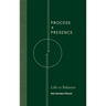 Process and Presence