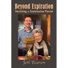 Beyond Expiration: Surviving a Centenarian Parent