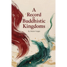 A Record of Buddhistic Kingdoms