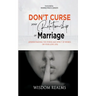 Don't Curse Your Relationship or Marriage