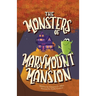 The Monsters of Marymount Mansion