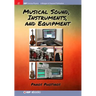 Musical Sound, Instruments, and Equipment
