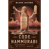 Code of Hammurabi: Deciphering the Code of Ancient Justice