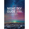 Night Sky Guide 2026: North America's Skies Month by Month from the Royal Astronomical Society of Canada