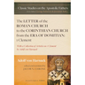 The Letter of the Roman Church to the Corinthian Church from the Era of Domitian: 1 Clement: With a Collection of Articles on 1 Clement by Adolf Von H