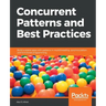 Concurrent Patterns and Best Practices