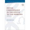 Divine Christology in the Epistle to the Hebrews: The Son as God