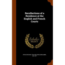 Recollections of a Residence at the English and French Courts