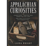 Appalachian Curiosities