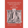 Shakespeare's Arguments with History
