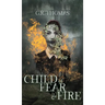Child of Fear and Fire