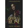 The Dragon's Rose