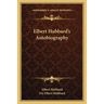 Elbert Hubbard's Autobiography