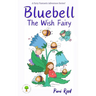 Bluebell: The Wish Fairy